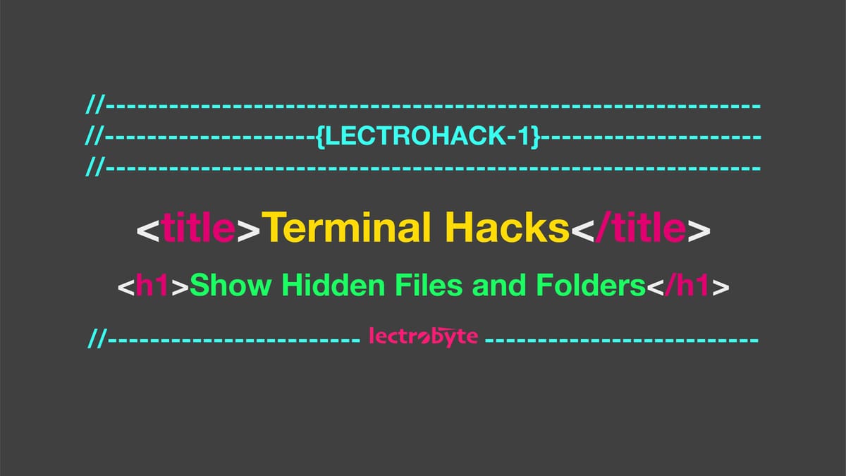 Terminal Hacks - Show Hidden Files and Folders